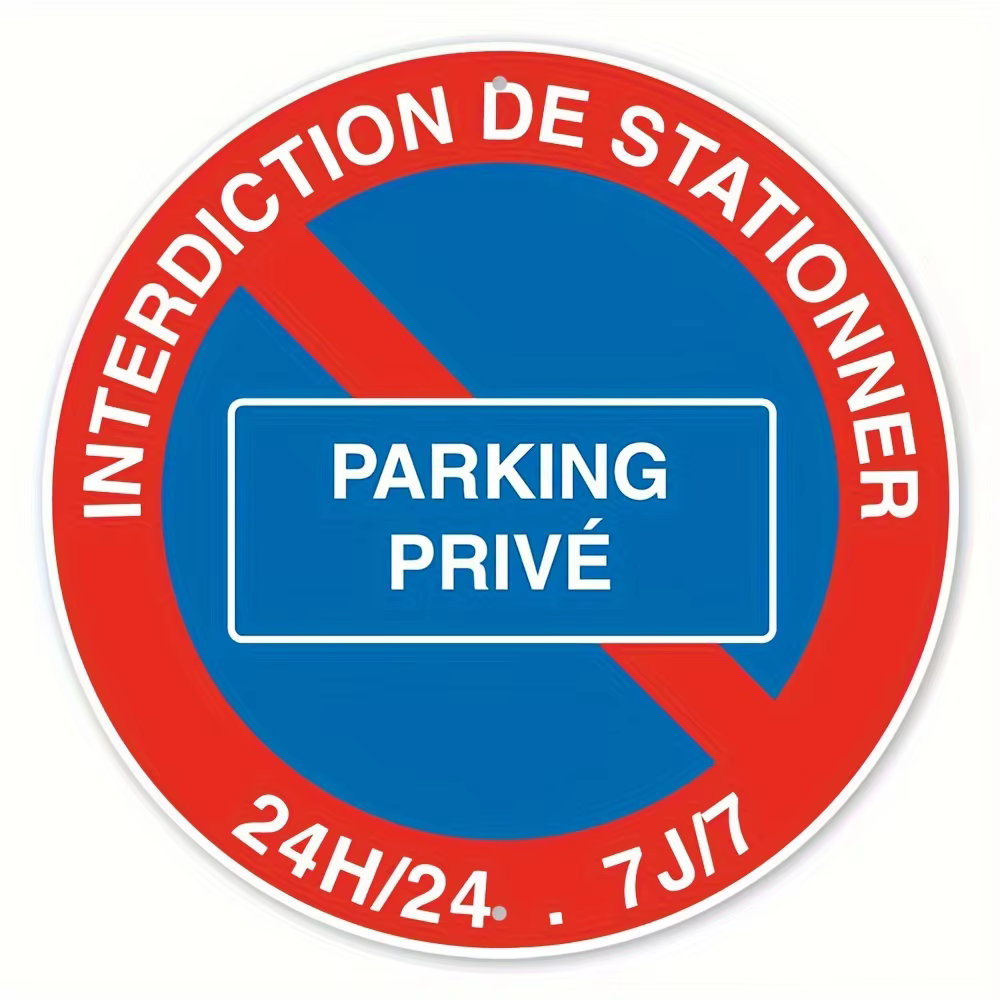 Panneau en métal imprimé HD « INTERDICTION DE STATIONNER PARKING PRIVÉ 24H/24 7J/7 » – Propriété pri